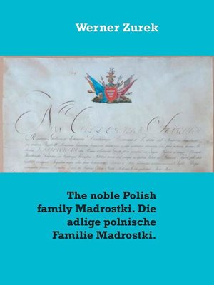 cover image of The noble Polish family Madrostki. Die adlige polnische Familie Madrostki.